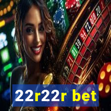22r22r bet